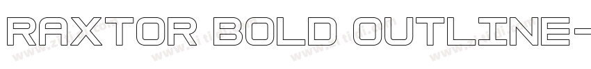 Raxtor Bold Outline字体转换